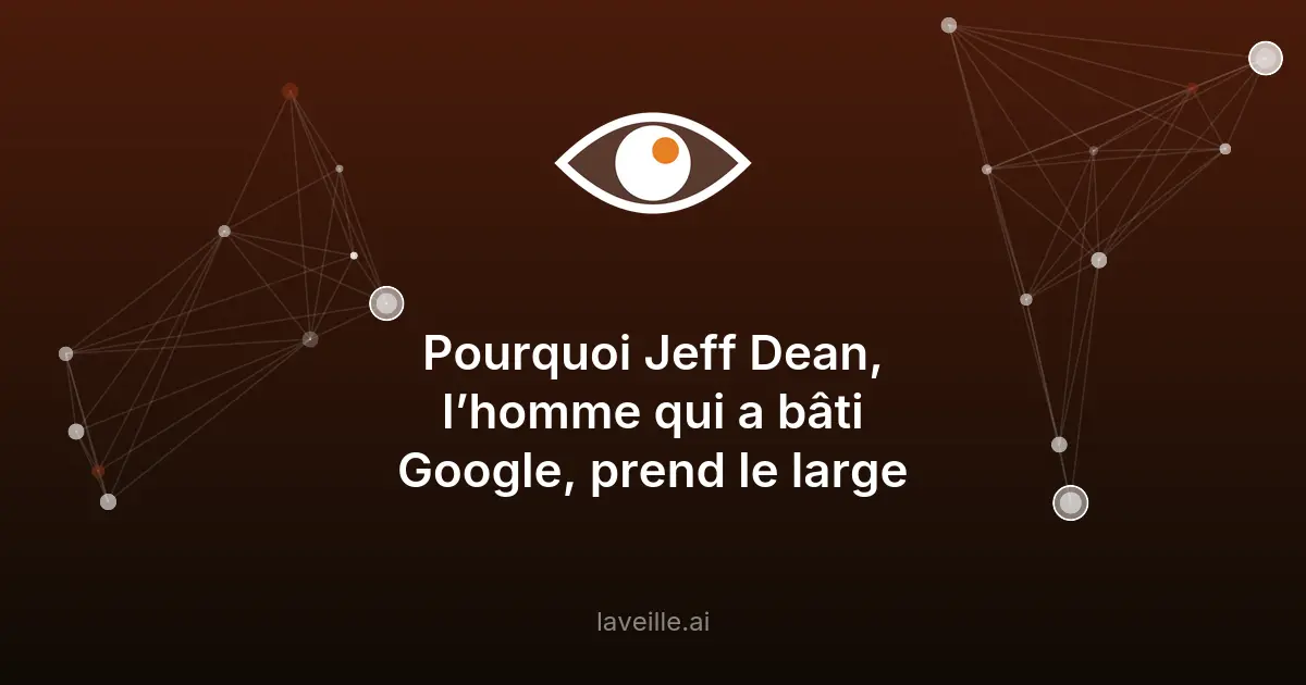 Jeff Dean quitte Google après 27 ans : un tournant pour l'IA