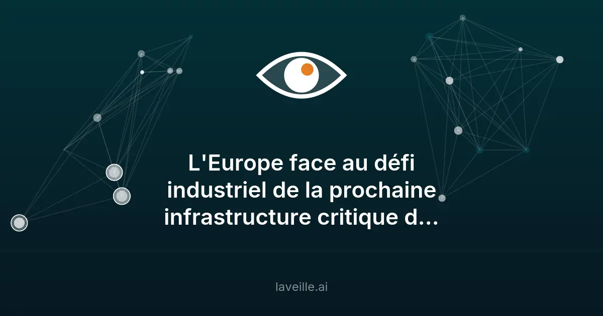 L'Europe et l'enjeu de l'IA souveraine : infrastructures critiques