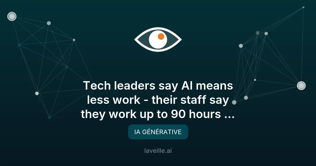IA et temps de travail : la réalité cachée des géants tech
