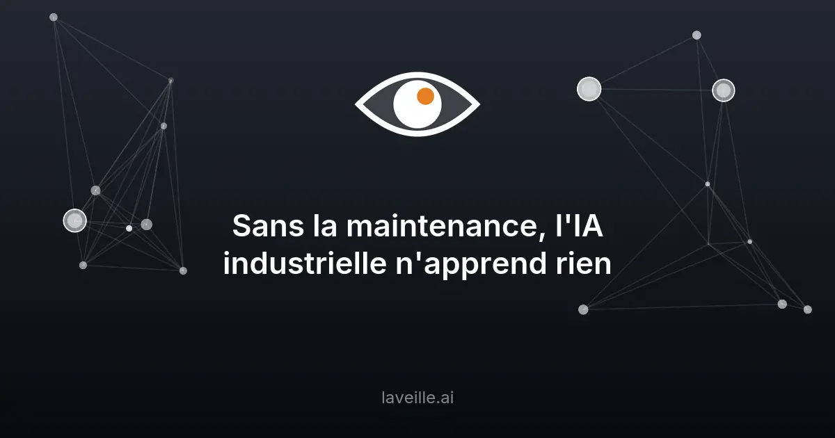 IA industrielle : le rôle clé de la maintenance