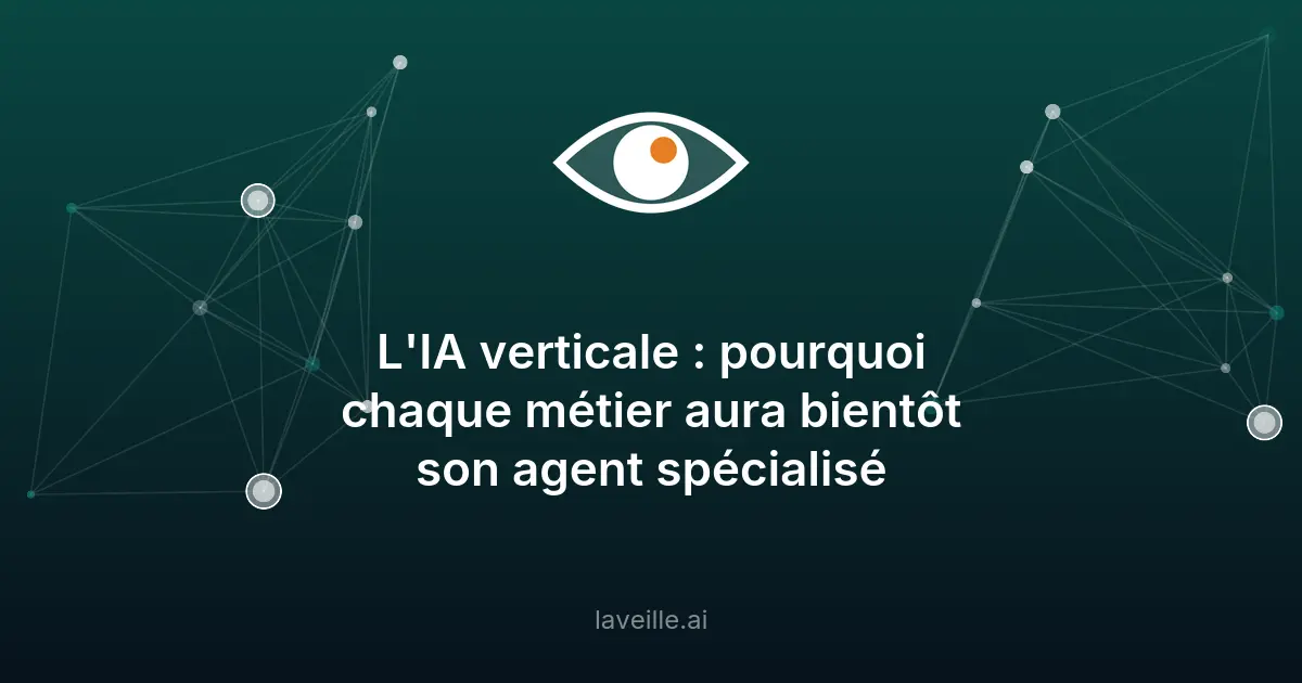 IA verticale : la solution pour les métiers spécialisés