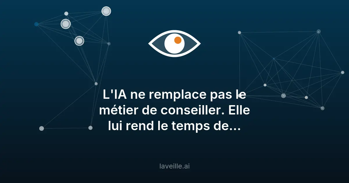 Comment l'IA transforme le métier de conseiller privé