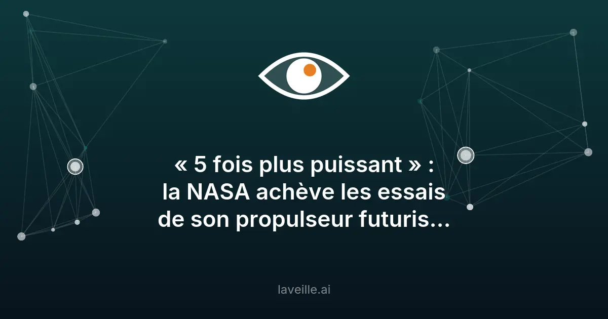 La NASA teste un propulseur révolutionnaire pour Mars