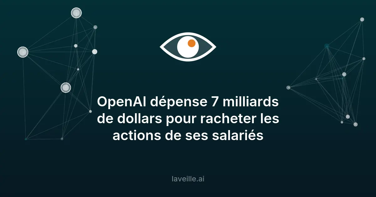 OpenAI rachète 7 milliards d'actions pour préparer son IPO