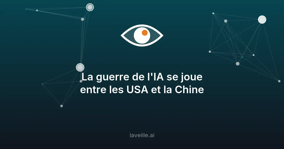 La guerre de l'IA entre USA et Chine