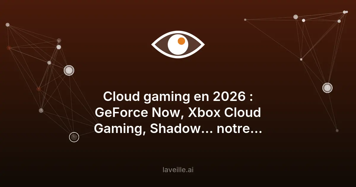 Comparatif des meilleurs services de cloud gaming en 2026