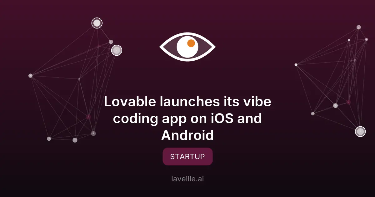 Lovable lance son application de vibe coding sur mobile