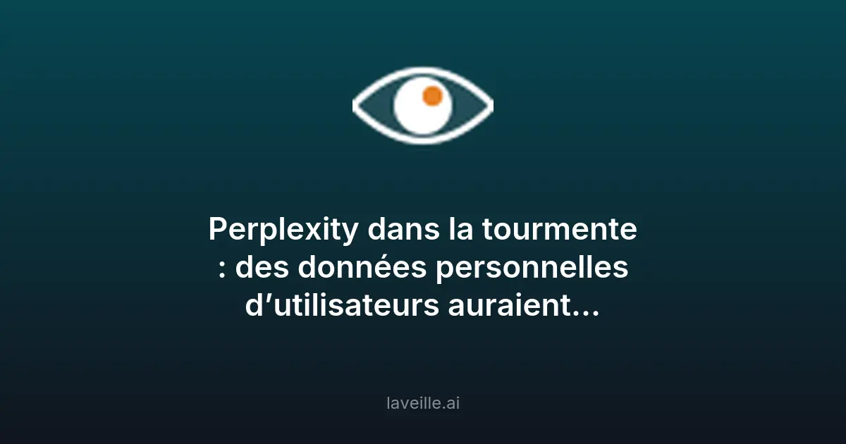 Perplexity accusé de fuite de données vers Meta et Google