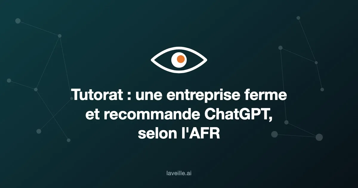 Tutorat : une entreprise ferme et recommande ChatGPT, selon l'AFR