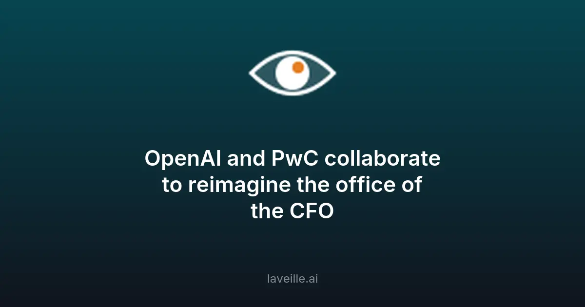 OpenAI et PwC révolutionnent le rôle du CFO avec l'IA
