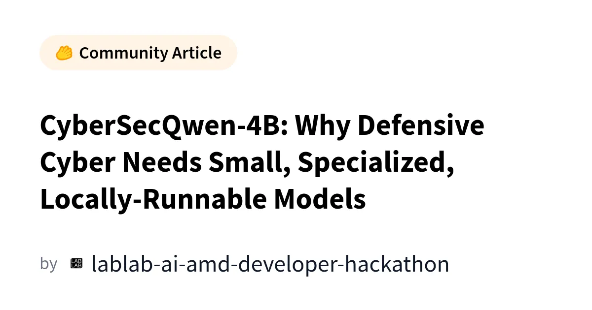 CyberSecQwen-4B : un modèle IA local pour la cybersécurité