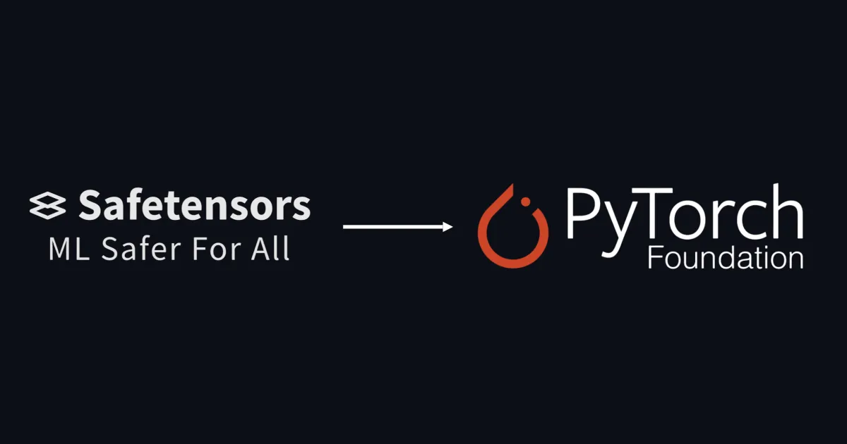 Safetensors rejoint PyTorch Foundation